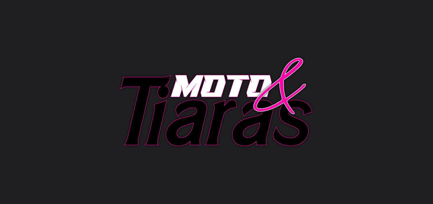 Moto&Tiaras