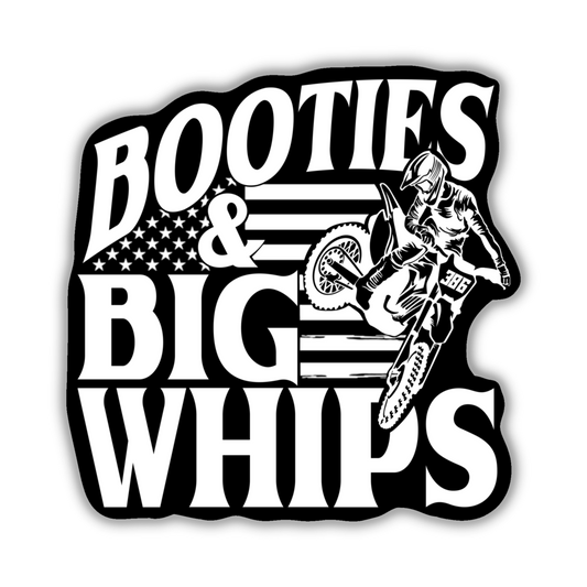 Booties & Big Whips Stickers