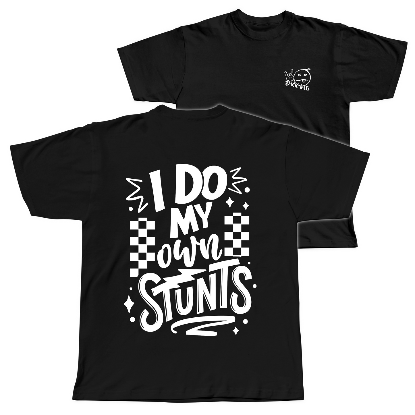 My Own Stunts T-Shirt