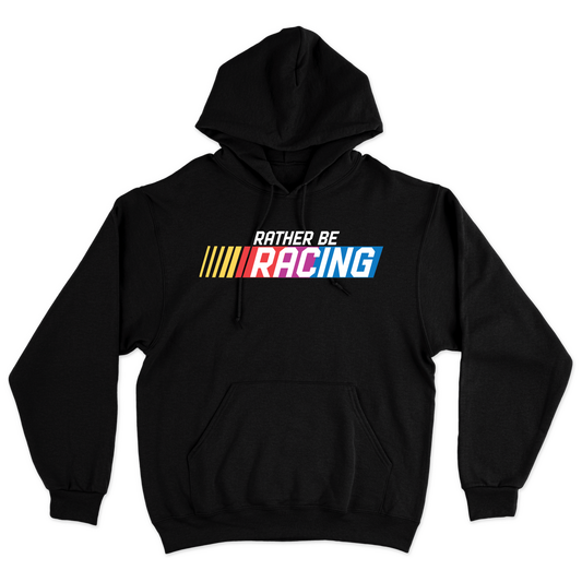Rather Be Racing Hoodie